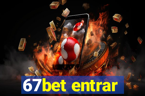 67bet entrar